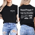 thumbnail image 3 of Need Prayer Tap My Shoulder Double Sided T-Shirt – Faith Based Christian Encouraging Jesus Graphic Tee for Men & Women, 3 of 6