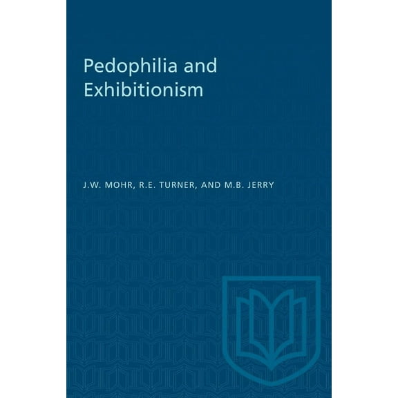 Heritage Pedophilia and Exhibitionism, (Paperback)