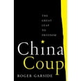 thumbnail image 1 of Pre-Owned China Coup: The Great Leap to Freedom (Paperback) 0520391705 9780520391703, 1 of 1
