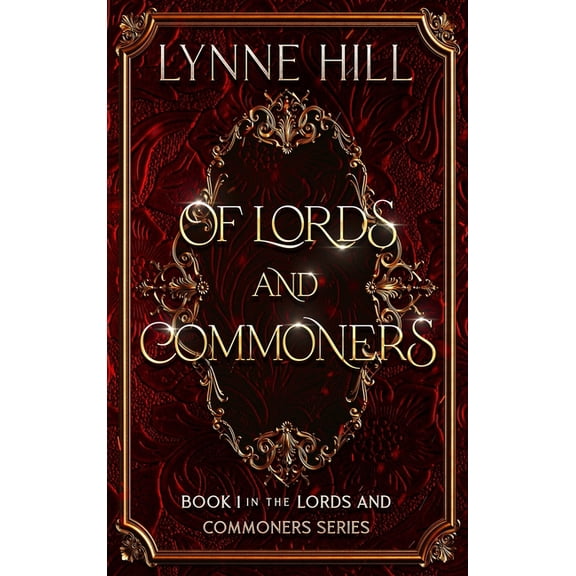 Lords and Commoners Of Lords and Commoners: Book 1, (Hardcover)