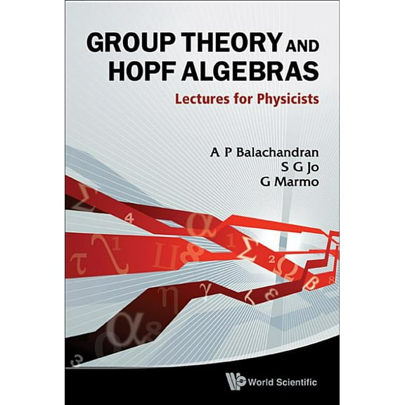 Group Theory and Hopf Algebra, (Hardcover)