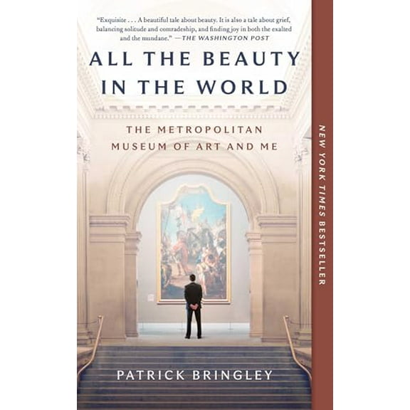 Pre-Owned All the Beauty in the World: The Metropolitan Museum of Art and Me, 9781982163310, 1982163313, Paperback,