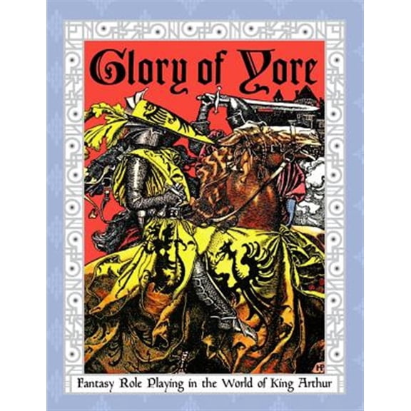 Pre-Owned Glory of Yore: Fantasy Role Playing in the World of King Arthur