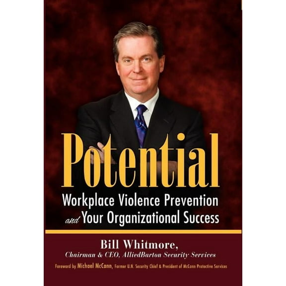 Potential: Workplace Violence Prevention and Your Organizational Success (Hardcover)