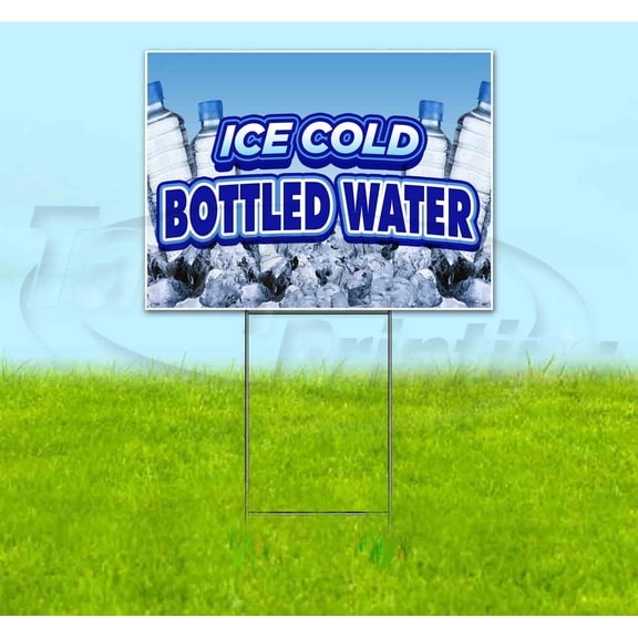 Ice Cold Bottled Water (18" x 24") Yard Sign, Includes Metal Step Stake