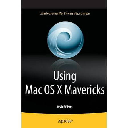 Using Mac OS X Mavericks (Best Os For Home Use)