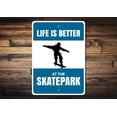 thumbnail image 1 of Life is Better at the Skatepark Novelty Decor, Metal Wall Sign - 10x14 Inches, 1 of 4