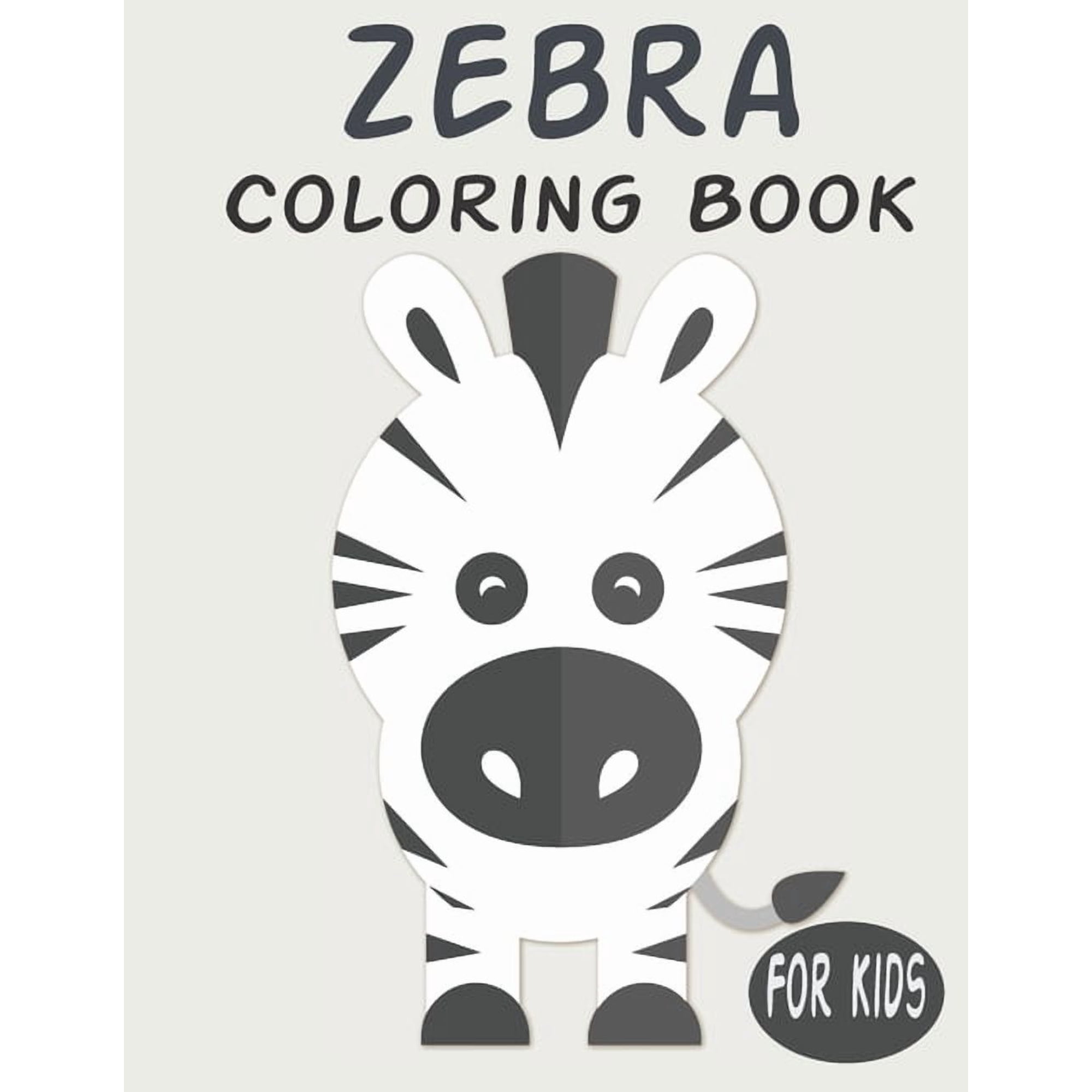 Zebra Coloring Book For Kids: Cute Animal Coloring book Great Gift for Boys & Girls Ages 4-8 (Paperback)