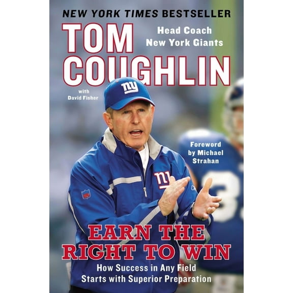 Earn the Right to Win: Earn the Right to Win: How Success in Any Field Starts with Superior Preparation, (Paperback)