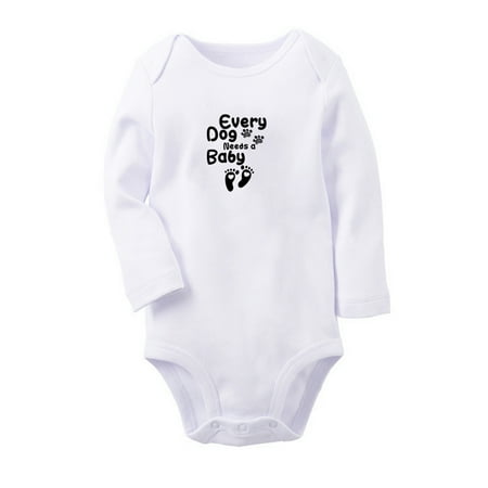 

Every Dog Needs Baby Funny Rompers Newborn Baby Unisex Bodysuits Infant Jumpsuits Toddler 0-12 Months Kids Long Sleeves Oufits (White 0-6 Months)