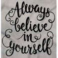 thumbnail image 2 of Always Believe Yourself Inspirational Women's Graphic T Shirt Tees Brisco Brands L, 2 of 5