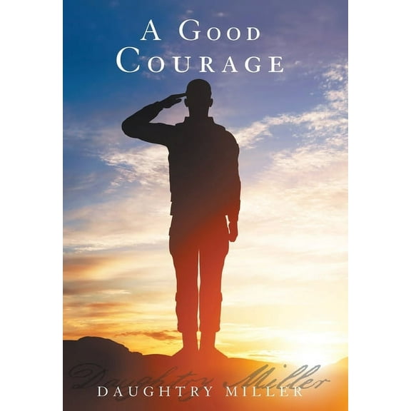 A Good Courage (Hardcover)