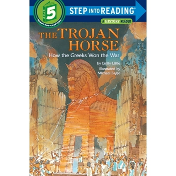 Pre-Owned The Trojan Horse: How the Greeks Won the War (Paperback 9780394896748) by Emily Little