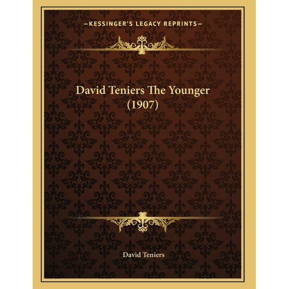 David Teniers The Younger (1907), (Paperback)