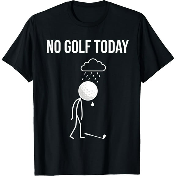 No Golf Today Golf Lover Quote Funny Stickman Golfer T-Shirt Shirts