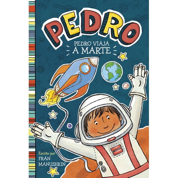 Pedro En Español Pedro Viaja a Marte, (Hardcover)