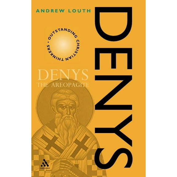 Outstanding Christian Thinkers Denys the Areopagite, (Paperback)