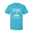thumbnail image 2 of Wild Bobby Jesus Is Coming Are You Ready? Inspirational/Christian Men Graphic Tee, Light Turquoise, Medium, 2 of 5