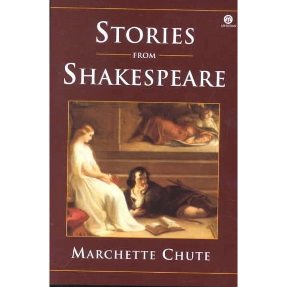 Pre-owned Stories from Shakespeare, Paperback by Chute, Marchette, ISBN 0452010616, ISBN-13 9780452010611