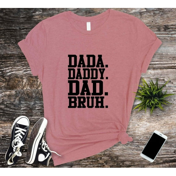 Dada Daddy Dad Bruh T-shirt, Funny Dad Tshirt, Father's Day Shirt 2023, Dad Of Boys Shirt, Sarcastic Dad Shirt, Dad Bruh Shirt, Dad Joke