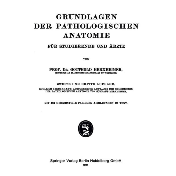 Grundlagen Der Pathologischen Anatomie: FÃ¼r Studierende Und Ãrzte, (Paperback)