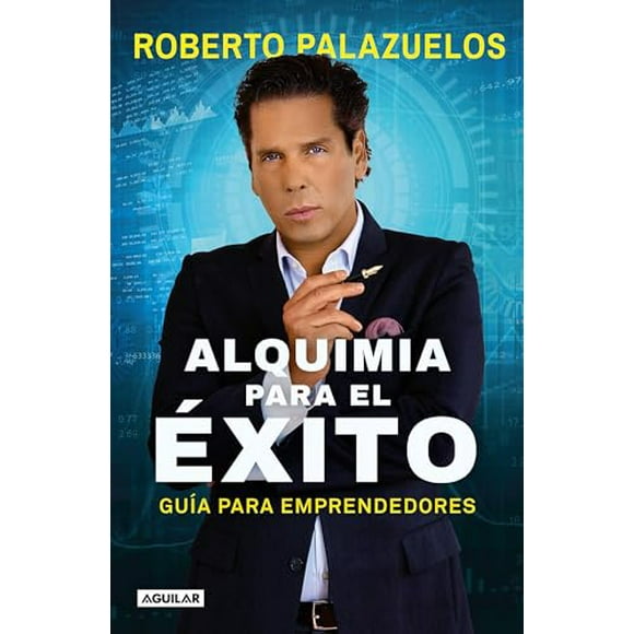 Alquimia para el xito / The Alchemy of Success (Spanish Edition) (Paperback, Used, 9786073180924, 6073180926)