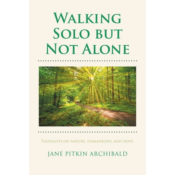 Walking Solo but Not Alone, (Paperback)