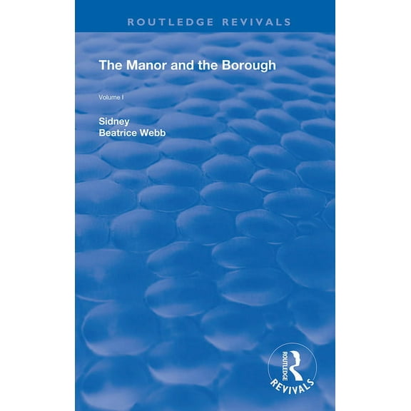 Routledge Revivals The Manor and the Borough, (Paperback)