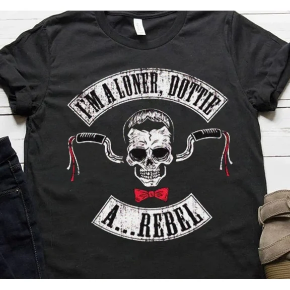 PEE WEE HERMAN I'M A Loner Dottie A Rebel Cotton T SHIRT FULL Size S-5XL