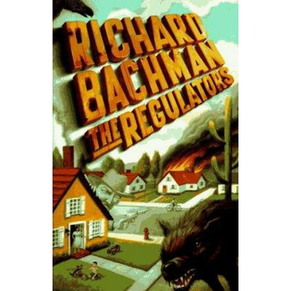 Pre-Owned The Regulators (Hardcover) 0525941908 9780525941903