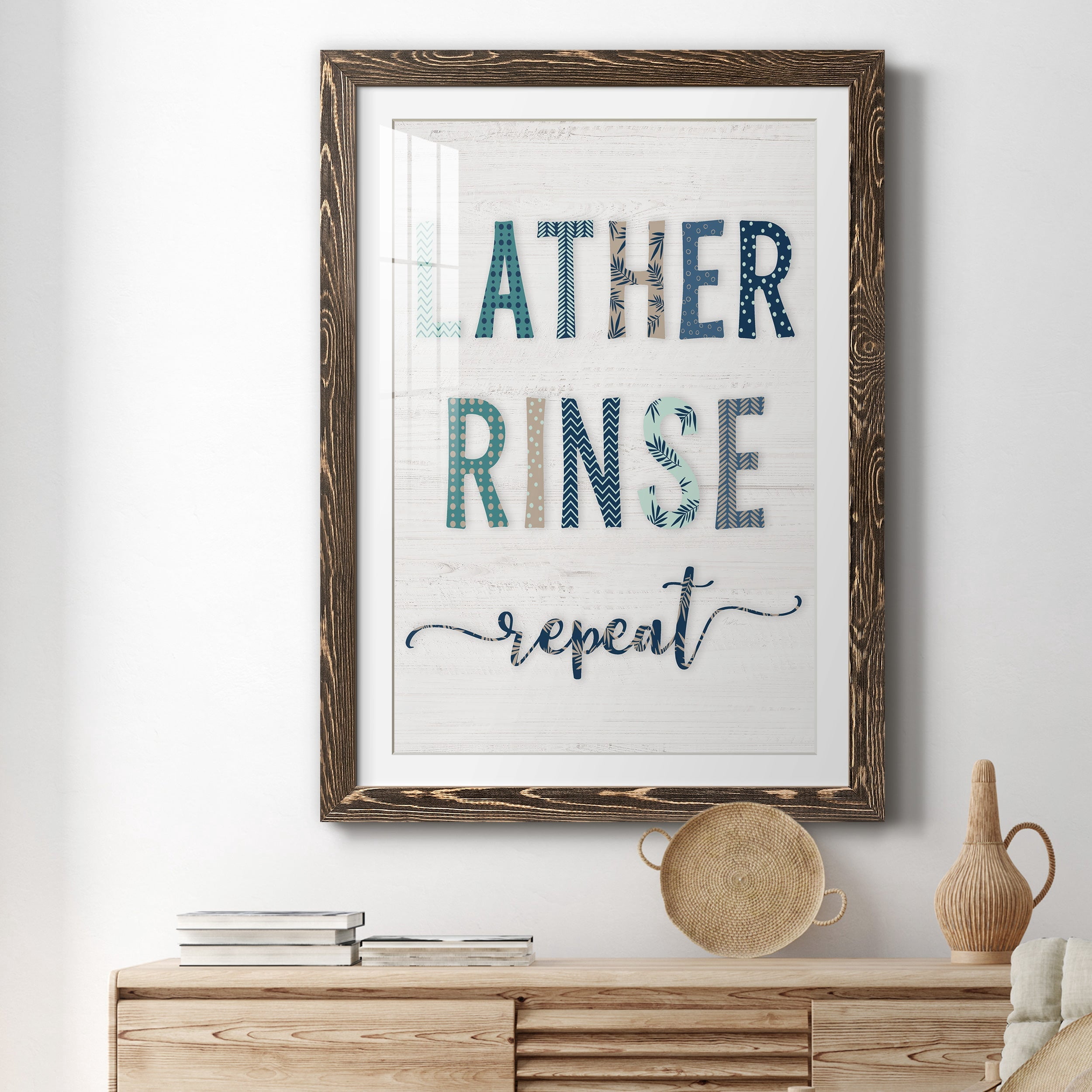 Lather Rinse Repeat - Premium Framed Print - Distressed Barnwood Frame - Ready to Hang