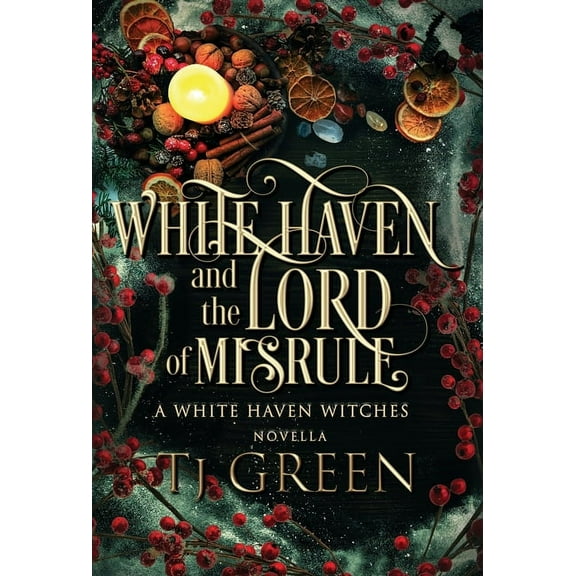 White Haven Witches White Haven and the Lord of Misrule: Paranormal Witch Mysteries, (Hardcover)