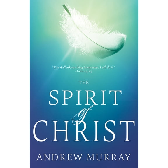The Spirit of Christ, (Paperback)