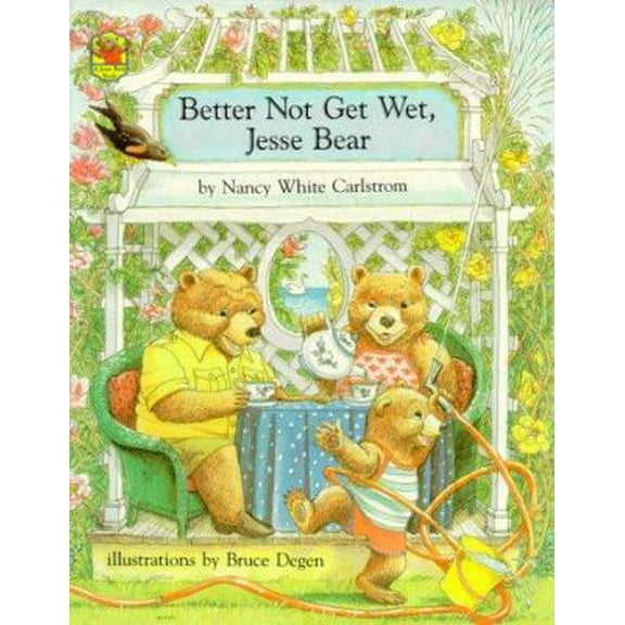 Pre-Owned Better Not Get Wet, Jesse Bear (Hardcover) 0027172805 9780027172805