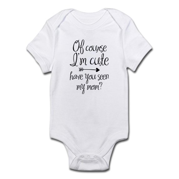 CafePress - Of Course I'M Cute Body Suit - Baby Light Bodysuit