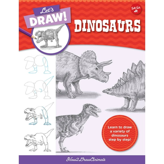 Let's Draw Let's Draw Dinosaurs: Learn to Draw a Variety of Dinosaurs Step by Step!, Book 7, (Paperback)