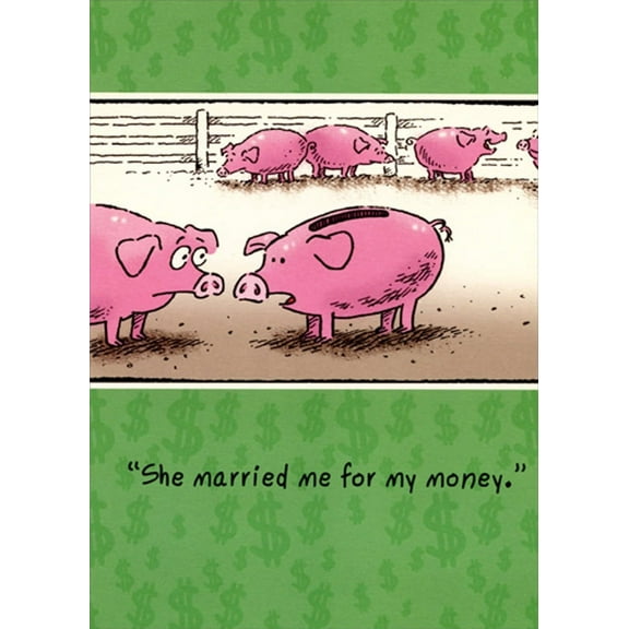 Designer Greetings Piggy Bank : Married For My Money Funny / Humorous Wedding Congratulations Card