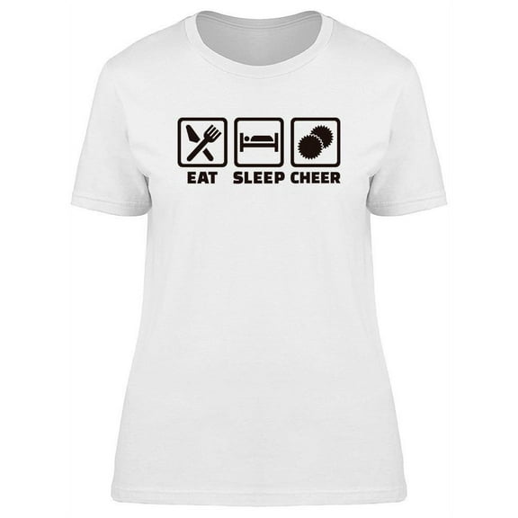 Eat Sleep Cheer T-Shirt Women -Image by Shutterstock, Female Large