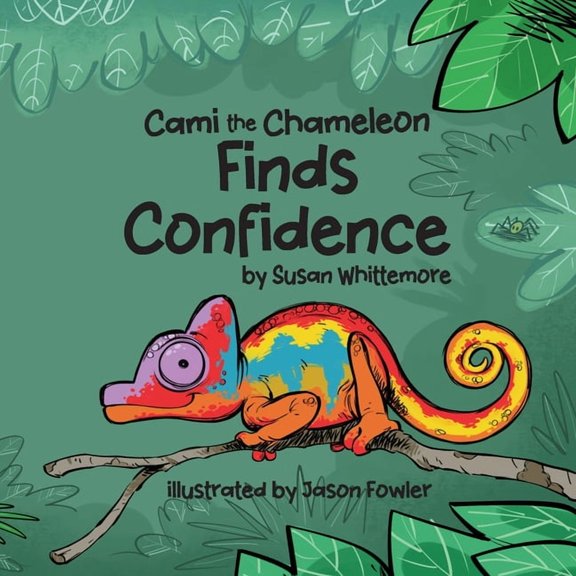 Cami the Chameleon Finds Confidence, (Paperback)