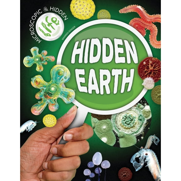 Microscopic and Hidden Life Hidden Earth, (Paperback)