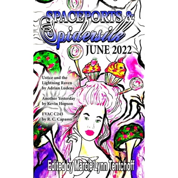 Spaceports & Spidersilk June 2022, (Paperback)