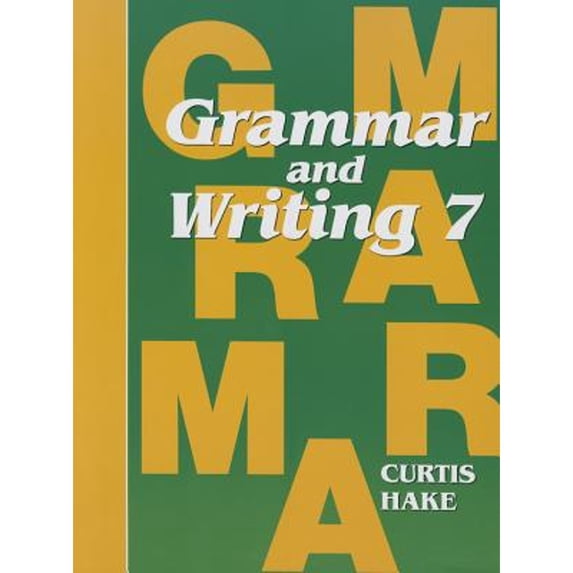 Pre-Owned Saxon Grammar and Writing: Student Textbook Grade 7 2009 (Paperback) 1419098543 9781419098543
