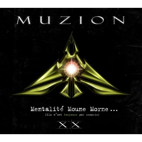 MENTALITE MOUNE MORNE (ILS N'ONT TOUJOURS PAS COMPRIS) XX/20TH ANNIVERSARY