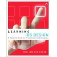 thumbnail image 1 of Pre-Owned Learning iOS Design: A Hands-On Guide for Programmers and Designers (Paperback) 0321887492 9780321887498, 1 of 1