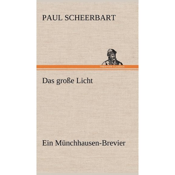 Das Grosse Licht (Hardcover)