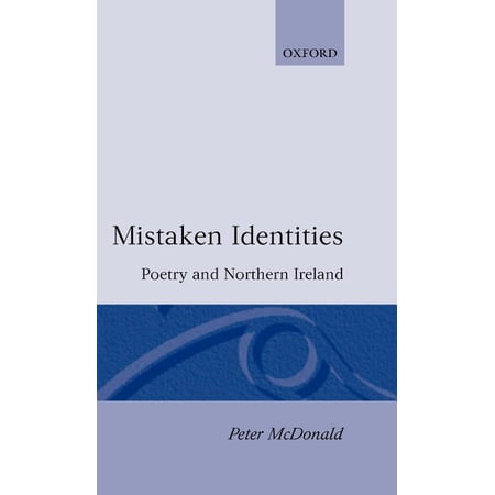 Mistaken Identities: Poetry and Northern Ireland (Hardcover)