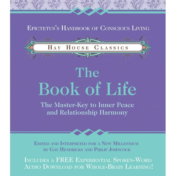 The Book of Life: The Master-Key to Inner Peace and Relationship Harmony, (Paperback)