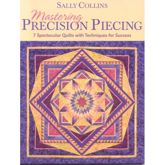 Pre-Owned Mastering Precision Piecing - Print on Demand Edition (Paperback) 157120363X 9781571203632