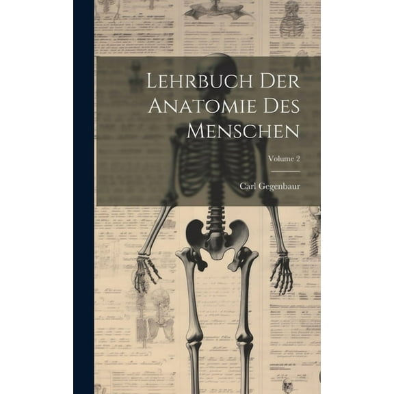Lehrbuch Der Anatomie Des Menschen; Volume 2, (Hardcover)