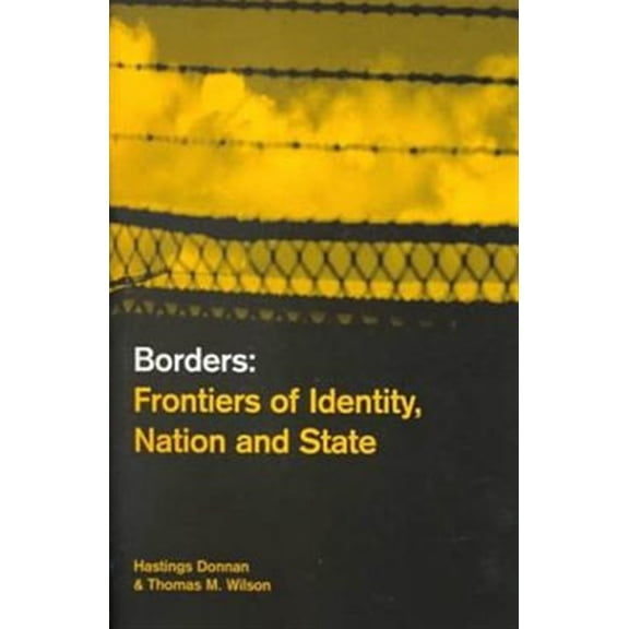 Pre-Owned Borders: Frontiers of Identity, Nation and State